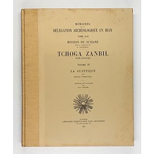 Tchoga Zanbil (Dur-Untash). Volume IV. La Glyptique. Légende des Cylindres par Erica Reiner.