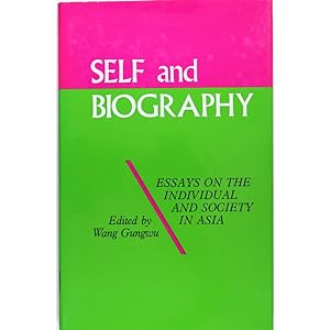 Self and Biography. Essays on the Individual and Society in Asia.