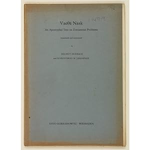 Vaetha Nask. An Apocryphal Text on Zoroastrian Problems.