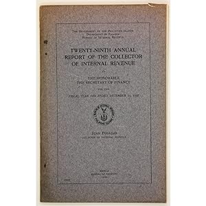 Twenty-Ninth Annual Report of the Collector of Internal Revenue to the Honorable the Secretary of...