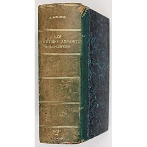 Les Institutions Annamites en Basse-Cochinchine avant la Conquete Francaise. [Three volumes bound...