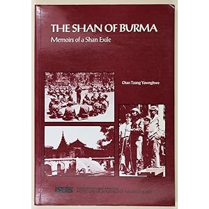 The Shan of Burma: Memoirs of a Shan Exile.