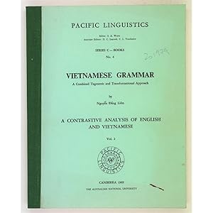 Vietnamese Grammar. A Combined Tagmemic and Transformational Approach. A Contrastive Analysis of ...