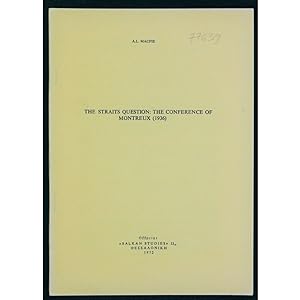 The Straits Question: The Conference of Montreux (1936)