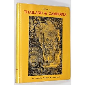 History of Thailand & Cambodia (From the days of Angkor to the present).