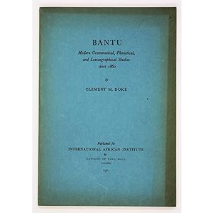 Bantu. Modern Grammatical, Phonetical, and Lexicographical Studies since 1860.