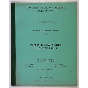 Papers in New Guinea linguistics No. 5.