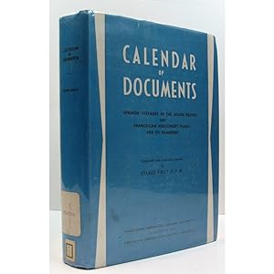 Calendar of Documents. Spanish Voyages in the South Pacific, from Alvaro de Mendana to Alejandro ...