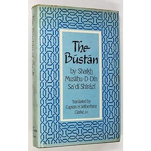 The Bustan by Shaikh Muslihu-d-Din Sa'di Shirazi.