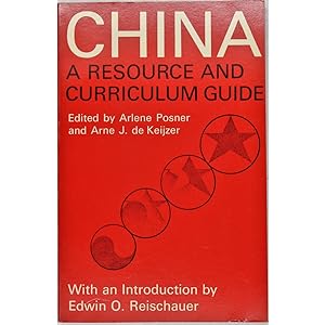 China. A Resource and Curriculum Guide.
