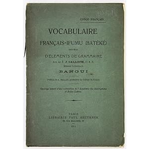 Vocabulaire Francais-Ifumu (Batéké). Précédé d'Éléments de Grammaire.