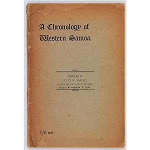 A Chronolgy of Western Samoa. Being principally a record of chief events since its first European...