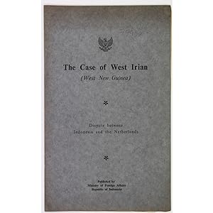 The Case of West Irian (West New Guinea). Dispute between Indonesia and the Netherlands.