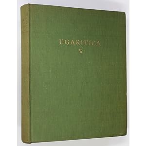 Ugaritica V. Noveaux Textes Accadiens, Hourrites et Ugaritiques des Archives et Bibliotheques Pri...