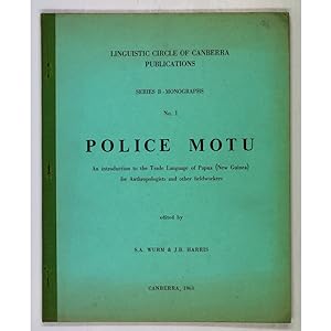 Police Motu. An introduction to the Trade Language of Papua (New Guinea) for Anthropologists and ...