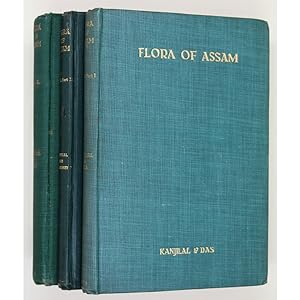 Flora of Assam. [Volumes 1,2 & 3 only of 5) Vol.I. (Part 1) Ranunculaceae to Elaeocarpaceae; Vol....