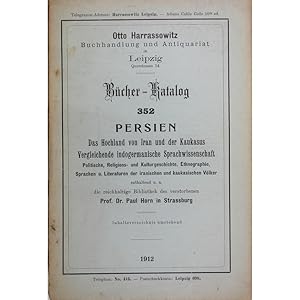 Persien. Das hochland von Iran und der Kaukasus, vergleichende indogermanische sprachwissenschaft...