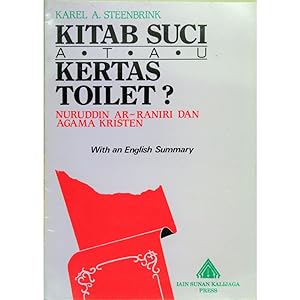 Kitab Suci atau Kertas Toilet? Nuruddin Ar-Raniri dan agama Kristen.