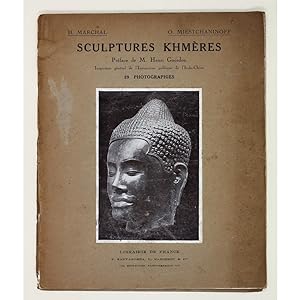 Sculptures Khmeres. Presentees par Mm. H. Marchal, Conservateur du Groupe d'Angkor. Oscar Miestch...