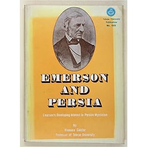 Emerson and Persia Emerson's developing interest in Persian mysticism.