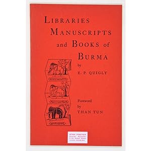 Some Observations on Libraries, Manuscripts and Books of Burma from the 3rd Century AD to 1886 (w...