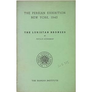 The Luristan Bronzes. The Persian Exhibition New York