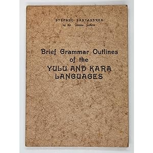Brief Grammar Outlines of the Yulu and Kara Languages.