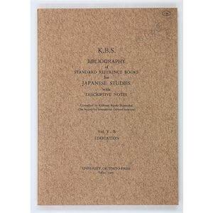 K.B.S. Bibliography of standard reference books for Japanese Studies with Descriptive Notes (Vol....