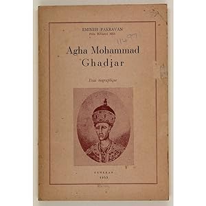 Agha Mohammad Ghadjar. Essai Biographique.