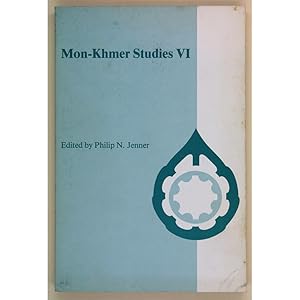 Mon-Khmer Studies VI.