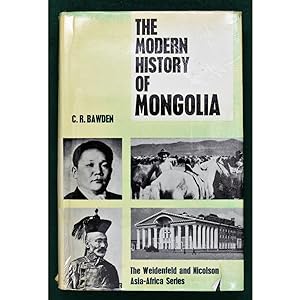 The Modern History of Mongolia.