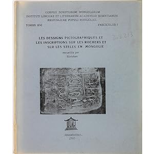 Les Dessins Pictographiques et les Inscriptions sur les Rochers et sur les Steles en Mongolie. re...