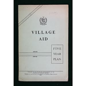 Village Aid, 1955-56, 1959-60, Five Year Plan.