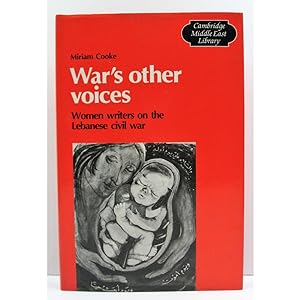 War's other voices. Women writers on the Lebanese civil war.
