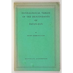 Genealogical Tables of the Descendants of Dayan-Qan. 1958