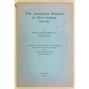 The Australian Frontier in New Guinea, 1870-1885.