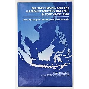 Military Basing and the U.S./Soviet military balance in Southeast Asia.
