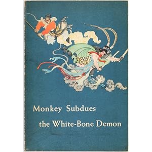Monkey subdues the white-bone demon. Adapted by Wang Hsing-pei. Drawings by Chao Hung-pen and Chi...