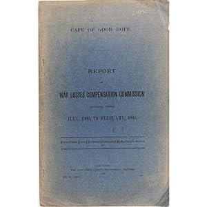 Report of War Losses Compensation Commission covering period July, 1900, to February, 1904. [G.60...