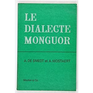 Le Dialecte Monguor. Parle par les Mongols du Kansou Occidental. IIe Partie: Grammaire