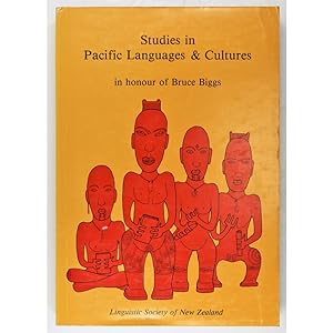 Studies in Pacific Languages and Cultures. In honour of Bruce Biggs.