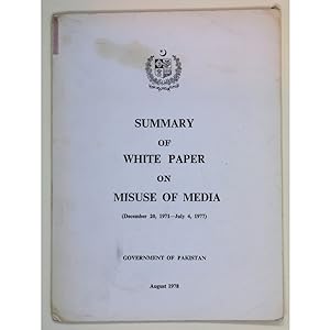 Summary of White Paper on Misuse of Media. December 20, 1971-July 4, 1977.
