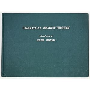 Dharmatala's Annals of Buddhism. Reproduced by Lokesh Chandra.
