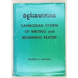 Cambodian System of Writing and Beginning Reader. With Drills and Glossary.