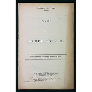 Papers relating to North Borneo. Borneo. No.1 (1888). [C.-5617]