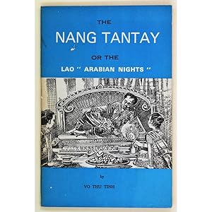 The Nang Tan Tay. (The Lao Arabian Nights). Tome I: Nanthapakone. Abridged translation by Vo Thu ...