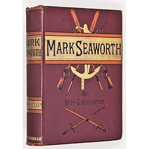 Mark Seaworth: A Tale of the Indian Ocean. With Illustrations by John Absolon.
