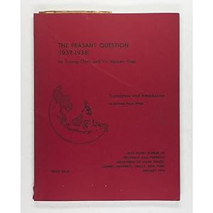 The Peasant Question (1937 - 1938). Translation and Introduction by Christine Pelzer White.