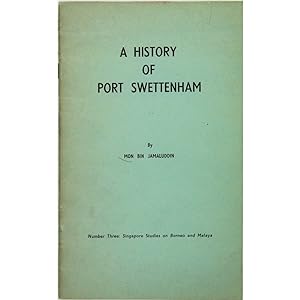A History of Port Swettenham.