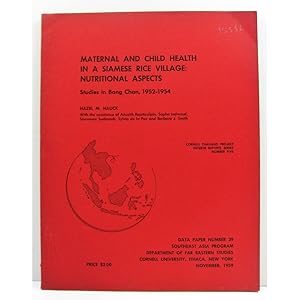 Maternal and Child Health in a Siamese Rice Village: Nutritional Aspects. Studies in Bang Chan, 1...